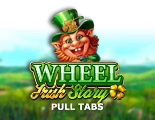Irish Story Wheel Pull Tabs Bodog